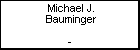 Michael J. Bauminger
